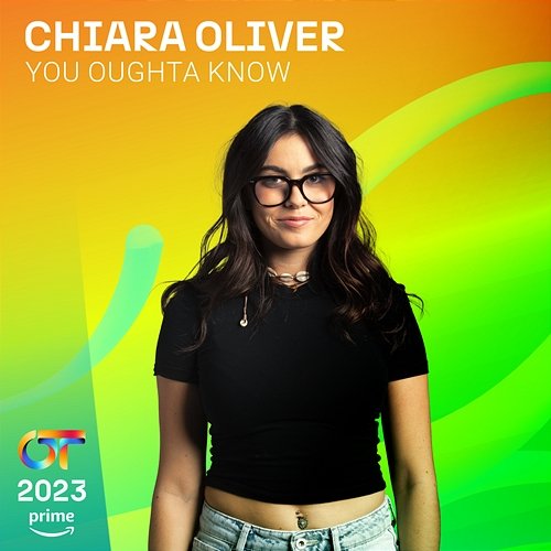 You Oughta Know Chiara Oliver