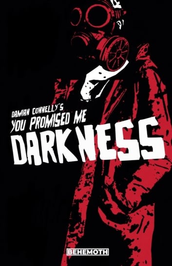 You Promised Me Darkness volume 1 Damian Connelly