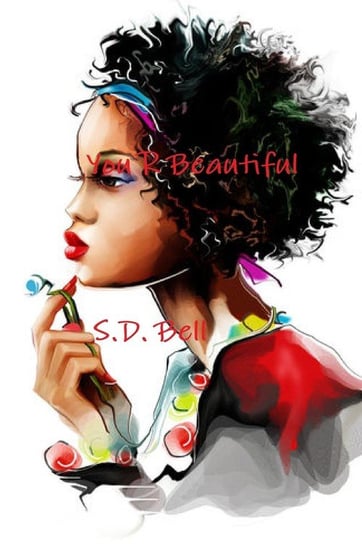 You R Beautiful Bell S.D.