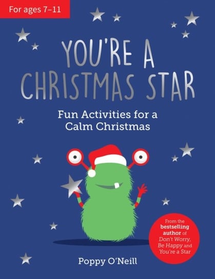 You're a Christmas Star: Fun Activities for a Calm Christmas Poppy O'Neill