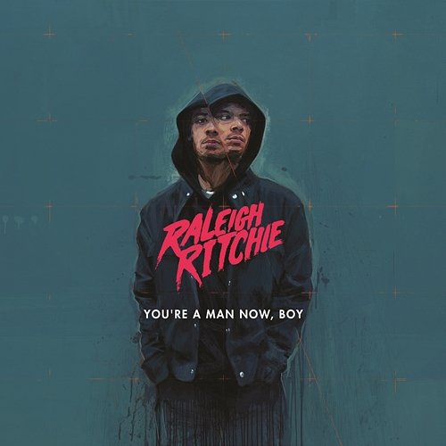 You're a Man Now, Boy Raleigh Ritchie