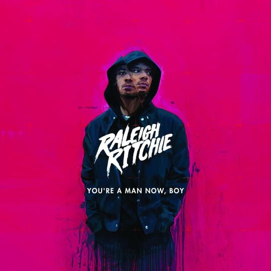 You're A Man Now, Boy (Deluxe Edition) Raleigh Ritchie