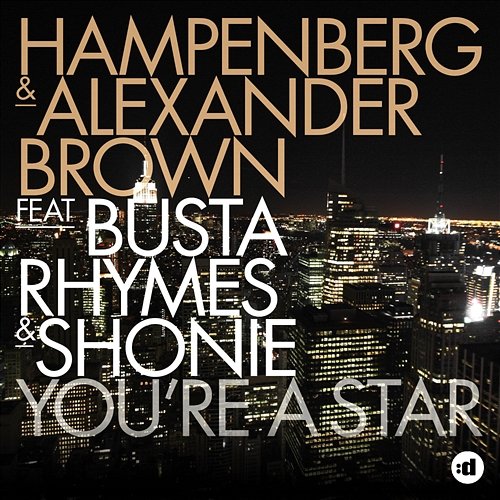You're A Star Hampenberg & Alexander Brown feat. Busta Rhymes & Shonie