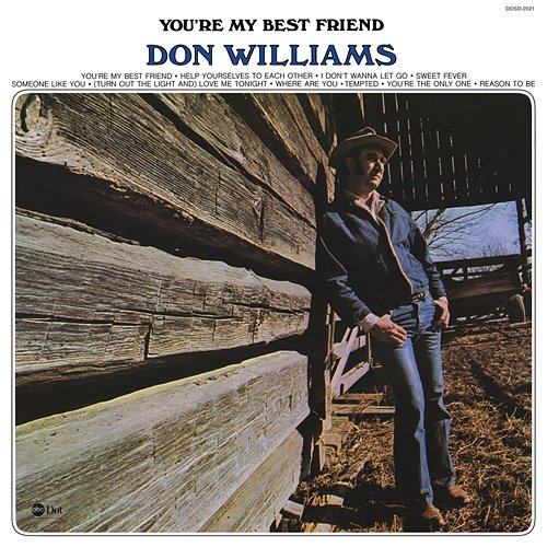 You're My Best Friend Don Williams