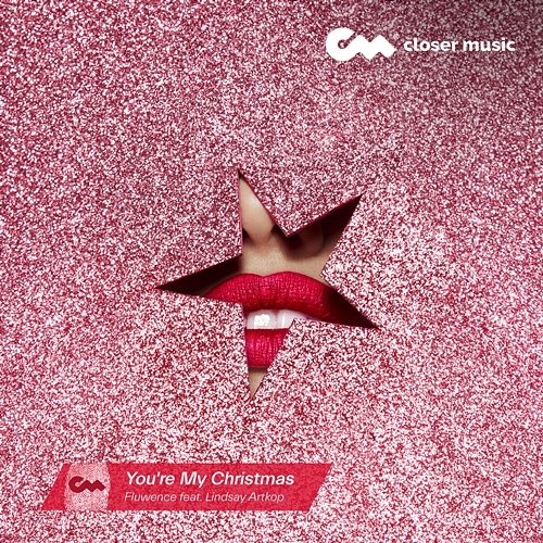 You're My Christmas Fluwence feat. Lindsay Artkop