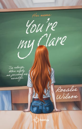 You're my Clare. Her name. Tom 1 Rosalie Wilson