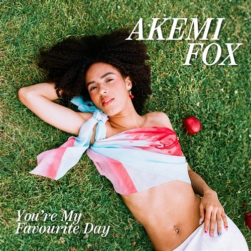 You're My Favourite Day Akemi Fox