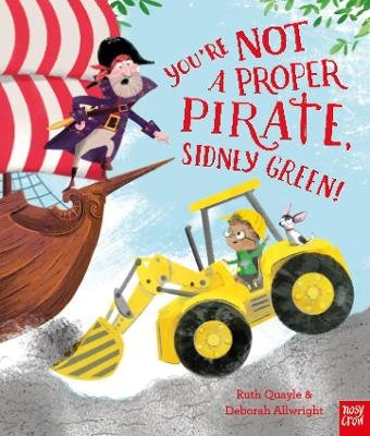 You're Not a Proper Pirate, Sidney Green! Quayle Ruth