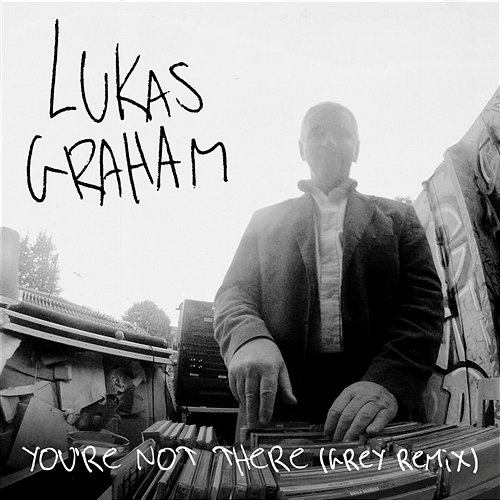 You're Not There Lukas Graham