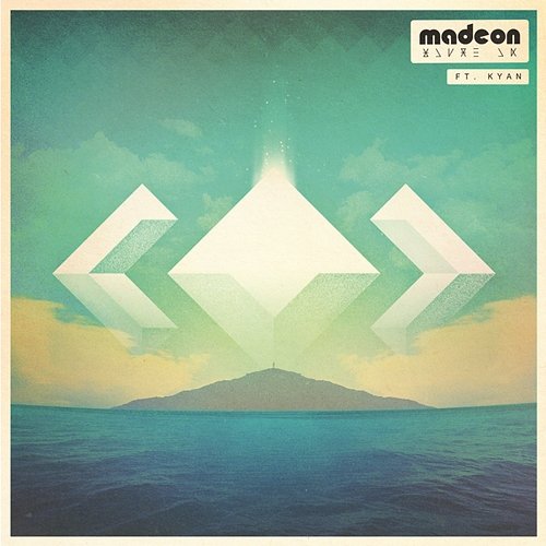 You're On Madeon feat. Kyan
