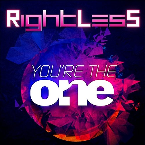 You’re The One Rightless