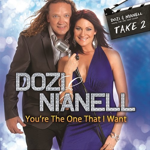 You're the One That I Want - Take 2 Dozi, Nianell