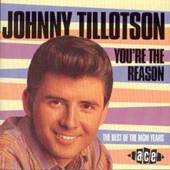 You're The Reason Tillotson Johnny