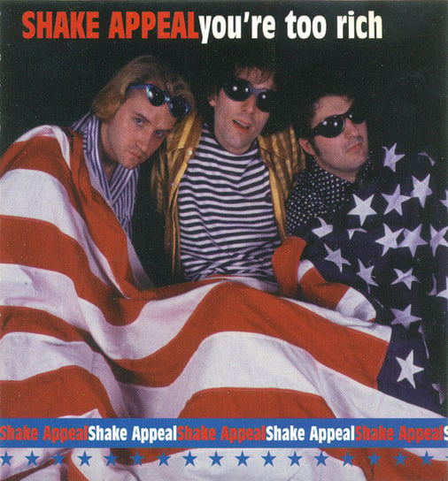 You're Too Rich Shake Appeal