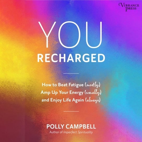 You Recharged Campbell Polly