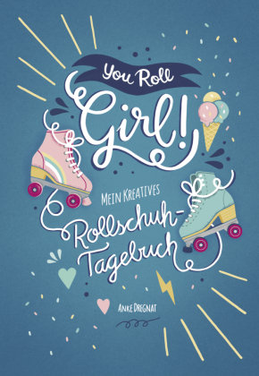 You Roll, Girl! FISCHER Kinder- und Jugendtaschenbuch