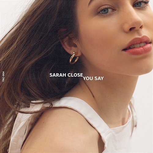 You Say Sarah Close