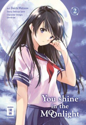 You Shine in the Moonlight. Bd.2 Egmont Manga