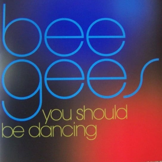 You Should Be Dancing Bee Gees