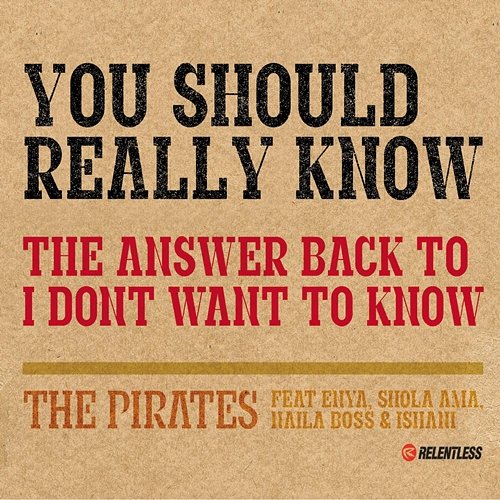 You Should Really Know The Pirates, Shola Ama, Enya, Naila Boss