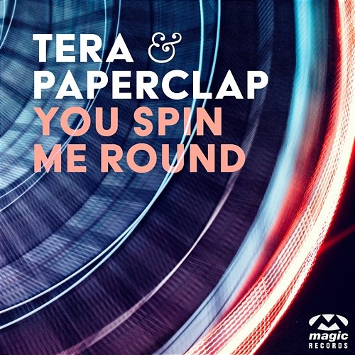You Spin Me Round Tera & PaperClap