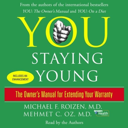 You: Staying Young Oz Mehmet, Roizen Michael F.