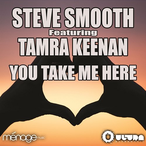You Take Me Here Steve Smooth feat. Tamra Keenan