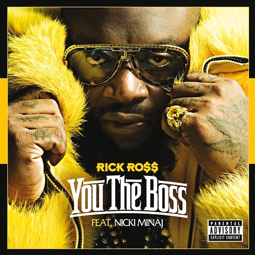 You The Boss Rick Ross feat. Nicki Minaj