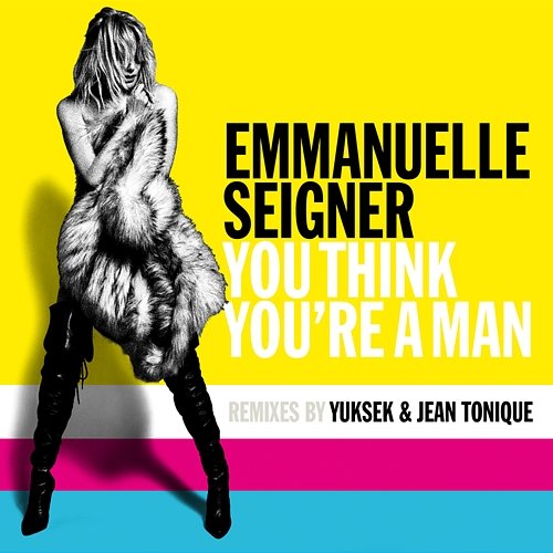 You Think You're A Man Emmanuelle Seigner