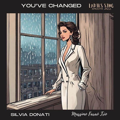 You've Changed Silvia Donati