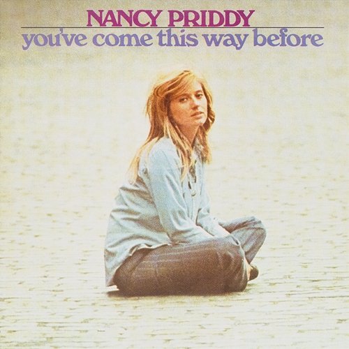 You've Come This Way Before Nancy Priddy