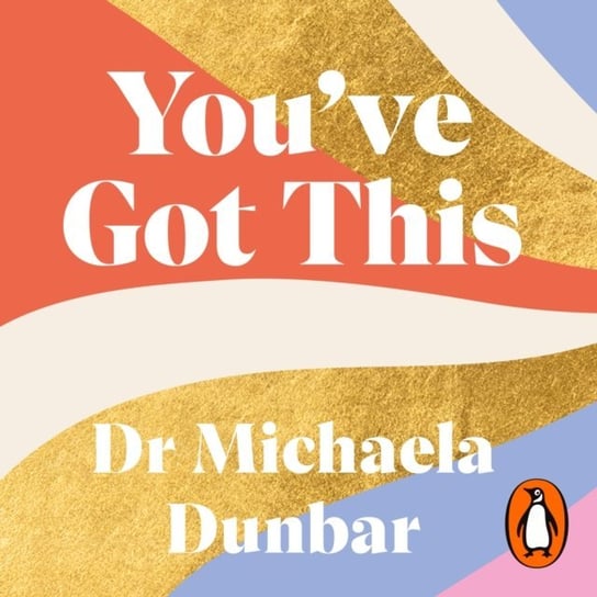 You've Got This Michaela Dunbar