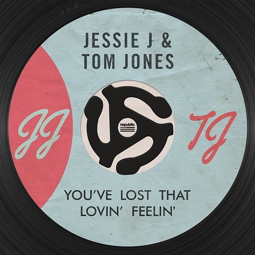 You've Lost That Lovin' Feelin' Jessie J, Tom Jones