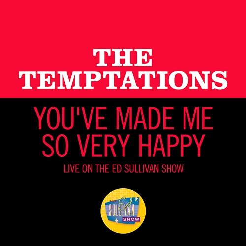 You've Made Me So Very Happy The Temptations