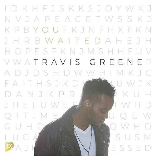 You Waited (Radio Edit) [Live] Travis Greene