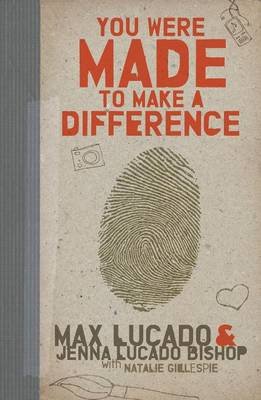 You Were Made to Make a Difference Lucado Max