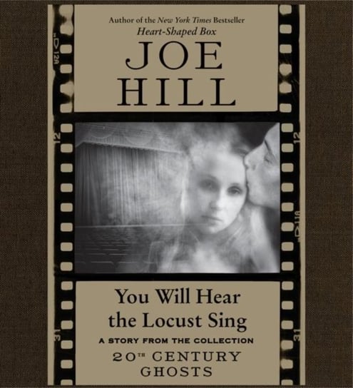 You Will Hear the Locust Sing Hill Joe