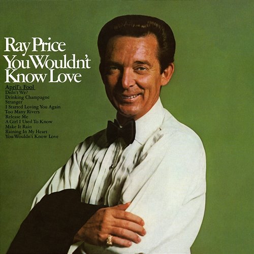 You Wouldn't Know Love Ray Price