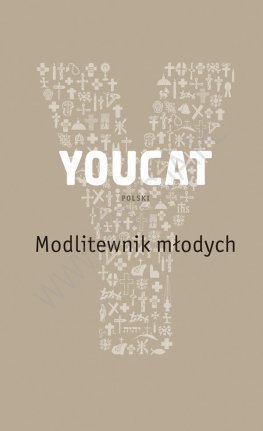 Youcat. Modlitewnik młodych Opracowanie zbiorowe