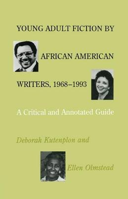 Young Adult Fiction by African American Writers, 1968-1993 Kutenplon Deborah, Olmstead Ellen