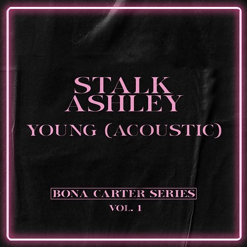 Young [Bona Carter Series Vol. 1] Stalk Ashley