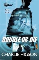 Young Bond: Double or Die Higson Charlie
