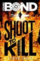 Young Bond: Shoot to Kill Cole Steve