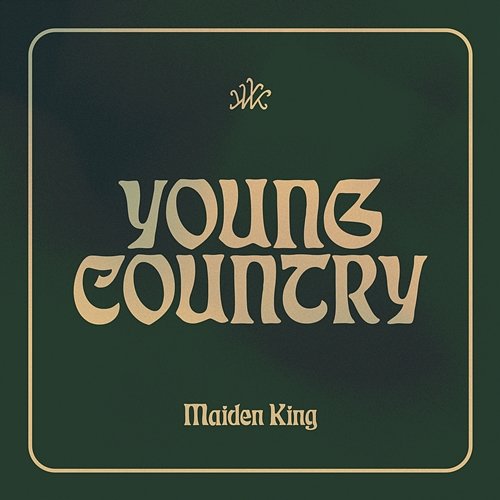 Young Country Maiden King