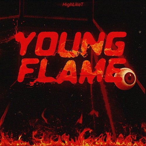 Young Flame HighLikeT