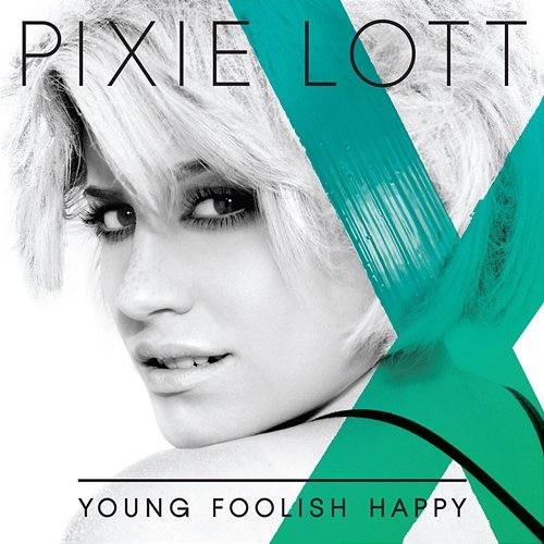 Young Foolish Happy Pixie Lott