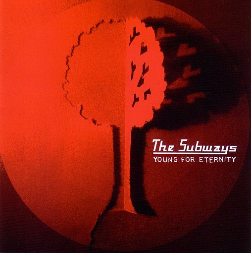 Young For Eternity The Subways