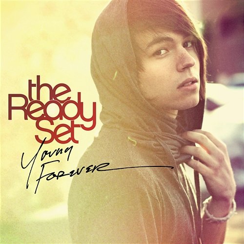 Young Forever The Ready Set