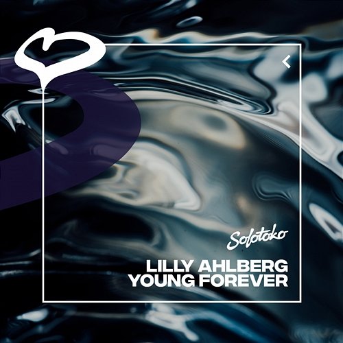 Young Forever Lilly Ahlberg