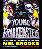 Young Frankenstein: A Mel Brooks Book Brooks Mel